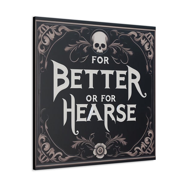 For Better Or For Hearse Canvas Gallery Wrap
