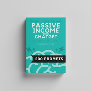 Passive Income with ChatGPT The Ultimate Prompt Engineering Guide for Beginners/ advanced practitioners eBook digital download print image 1