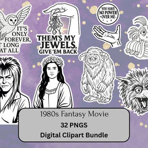May include: A digital clipart bundle featuring black and white illustrations from a 1980s fantasy movie. Includes images of an owl, a hand holding jewels, a hand, a worm, a character with horns, a character with long hair, a woman with a flower crown, and a creature with sharp teeth. Text includes "It's only forever, not long at all" and "Them's my jewels, give 'em back".