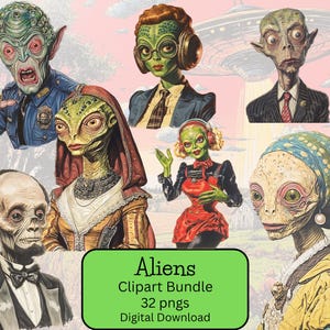 May include: A digital clipart bundle of 32 alien images. The images feature various aliens with different skin tones, hairstyles, and clothing. The aliens are depicted in a variety of poses, including standing, sitting, and flying. The text "Aliens Clipart Bundle 32 pngs Digital Download" is displayed at the bottom of the image.