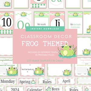 May include: A set of 25 printable classroom decor templates featuring a frog theme. The templates include a variety of designs, such as numbers, letters, classroom rules, and student of the week certificates. The templates are designed to be edited in Canva.