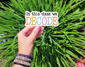 In This Class We Decode Sticker - Science of Reading, Geschenk für Phonics-Lehrer