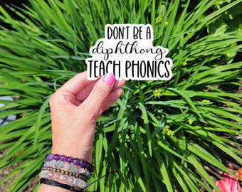 Teach Phonics Sticker, Science of Reading Teacher Decal