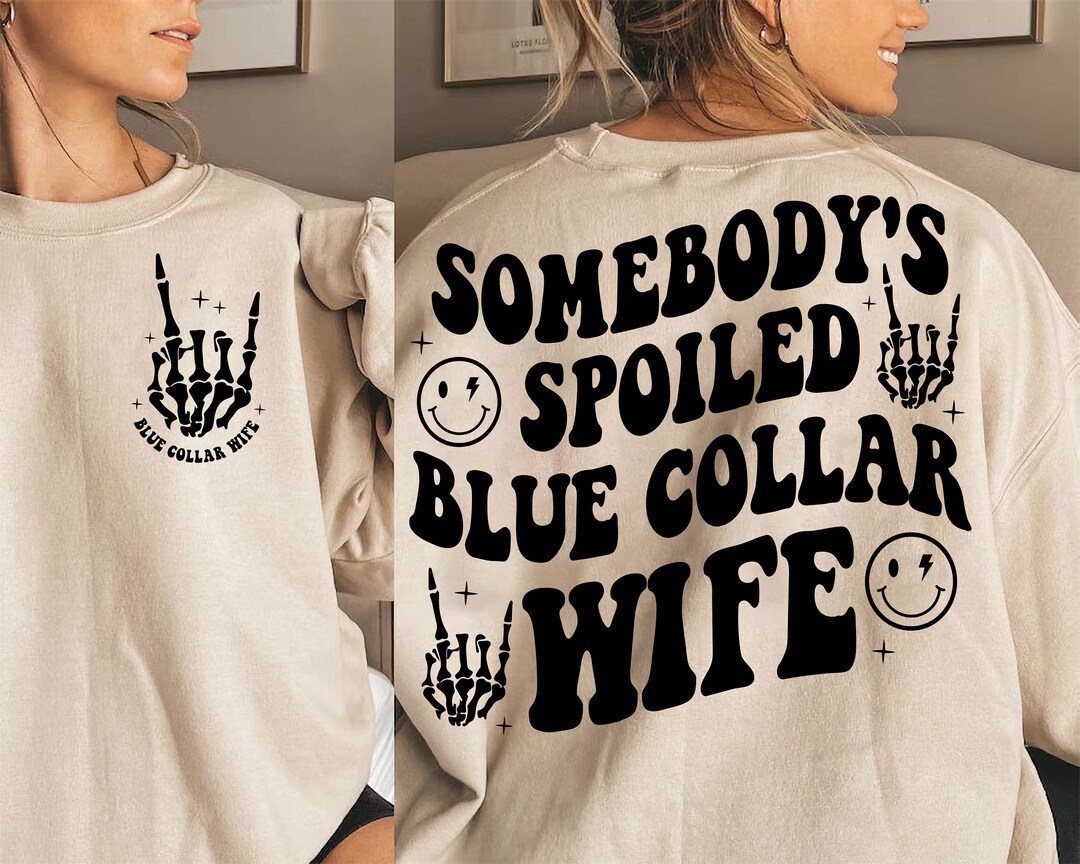 Somebody's Spoiled Blue Collar Wife SVG Blue Collar Wife Etsy