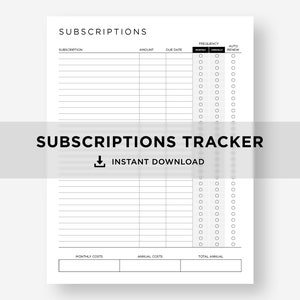 May include: A printable subscription tracker with sections for subscription name, amount, due date, frequency, and auto renew.  The tracker also includes sections for monthly costs, annual costs, and total annual costs.