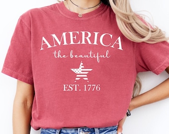 Comfort Colors® America The Beautiful Shirt, American 1776 Shirt, Womens 4th Of July Shirt, Independence Day Shirt, Fourth Of July Shirt