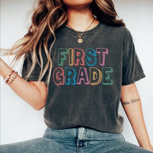 Comfort Colors® First Grade Teacher Shirt, Back To School Shirt, Team 1st Grade Teacher, First Grade Team Shirt, Elementary Teacher Shirt