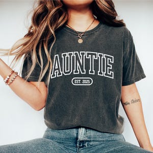Comfort Colors® Custom Auntie Shirt, Mothers Day Gift For Auntie, Auntie Birthday Gift, New Auntie Gift, Aunt Announcement Gift, Aunt To Be