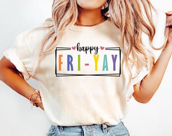 Comfort Colors® Happy Friday Teacher, Teacher Friday Shirt, Fri Yay Shirt, Teacher Appreciation Gift, Back To School, Cute Teacher Shirt