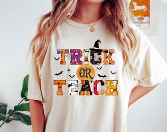 Comfort Colors® Halloween Teacher Shirt, Trick Or Teach Shirt, Spooky Teacher Gift, Funny Halloween Tee, Fall Teacher Shirt, Teacher Gift