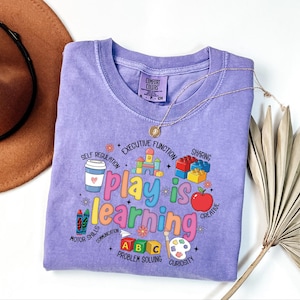 Comfort Colors® Play Is Learning Teacher Shirt, Special Education Teacher Shirt, Kindergarten Teacher Shirt, Back To School, Sped Teacher