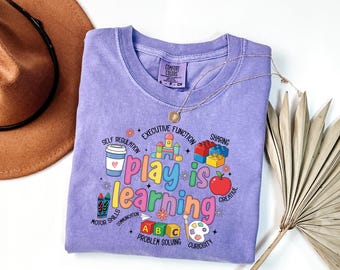 Comfort Colors® Play Is Learning Teacher Shirt, Special Education Teacher Shirt, Kindergarten Teacher Shirt, Back To School, Sped Teacher