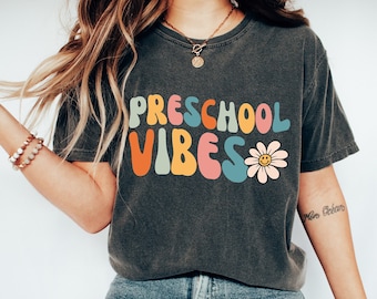 Comfort Colors® Preschool Vibes Shirt, Preschool Teachers Shirt, First Day Preschool Shirt, Preschool Crew Teacher, Team Pre-K Teacher Shirt