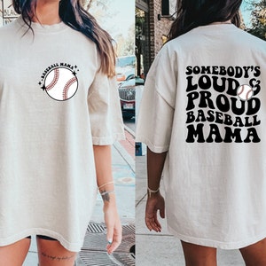 Comfort Colors® Baseball Mom Shirt, Trendy Baseball Mom Tee, Funny Baseball Season Mama Shirt, Loud and Proud At The Ballpark Shirt