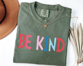 Chemise Be Kind Comfort Colors®, chemise Choose Kindness, chemise rétro pour enseignant, chemise pour la rentrée, chemise pour enseignant du primaire