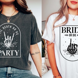 Comfort Colors® Funny Bachelorette Party Shirt, Bride Or Die Shirt, Til Death Do us Party, Bridal Party Outfit, Halloween Bachelorette Shirt