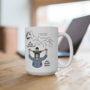 May include: White ceramic mug with a cartoon illustration of a father and son. The son is sitting on the father's shoulders. The text on the mug reads: "Dad. What are clouds made of? Linux servers. Mostly."