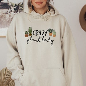 Plant Lady Hoodie, Crazy Plant Lady Sweatshirt, Grandma Gift, Plant Lover Gift, Plant Mom Sweatshirt, Plant Mom Hoodie, Plant Gifts Women image 1