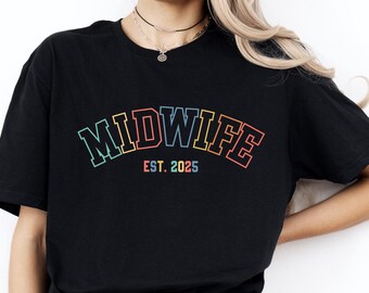 Midwife Shirt, Midwife Graduation Gift, Midwife Tee, Midwife Appreciation Gift, Gift For Midwife, Midwife Gift, Midwife Student Gift