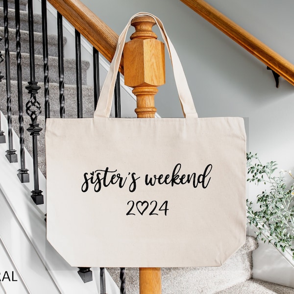 Sister Weekend Bag, Sister Trip Gift, Sister Gift, Sisters Weekend Gift, Travel Tote Bag, Sister Vibes, Sister Birthday Gift, Gift Tote Bag