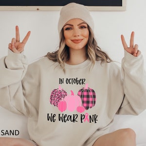 In October We Wear Pink Sweatshirt,  Breast Cancer Fighter Sweatshirt, Breast Cancer With Pumpkins, Pink Pumpkin Sweatshirt, Cancer Sweater
