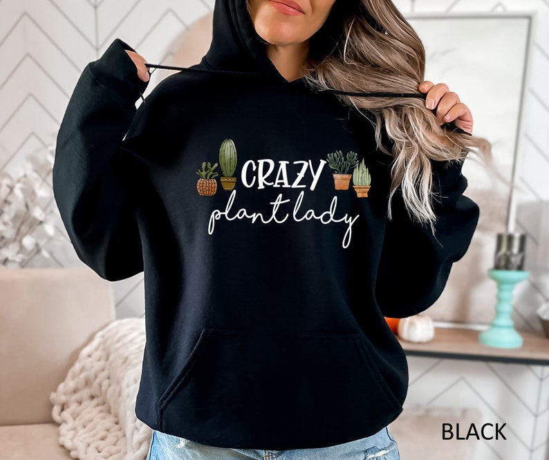 Plant Lady Hoodie, Crazy Plant Lady Sweatshirt, Grandma Gift, Plant Lover Gift, Plant Mom Sweatshirt, Plant Mom Hoodie, Plant Gifts Women image 2