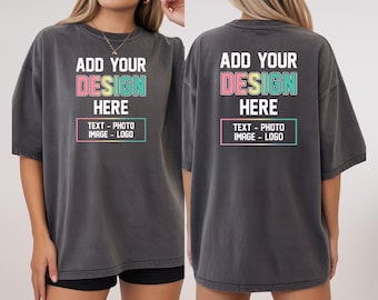 Comfort Colors® Custom T-Shirt, Custom Bulk Shirt, Personalized Text T-Shirt, Custom Logo Shirt, Custom Photo Shirt, Custom Image Shirt
