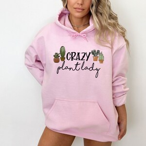 Plant Lady Hoodie, Crazy Plant Lady Sweatshirt, Grandma Gift, Plant Lover Gift, Plant Mom Sweatshirt, Plant Mom Hoodie, Plant Gifts Women image 8