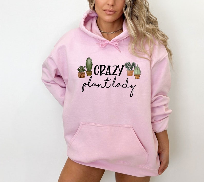 Plant Lady Hoodie, Crazy Plant Lady Sweatshirt, Grandma Gift, Plant Lover Gift, Plant Mom Sweatshirt, Plant Mom Hoodie, Plant Gifts Women image 8