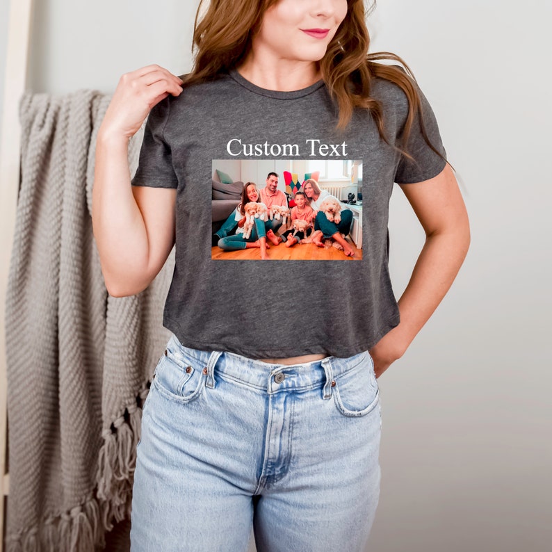 Custom Crop Top, Custom Photo Gifts, Custom Image Crop Top, Custom Tshirt, Custom Shirt, Custom Photo Shirt image 8