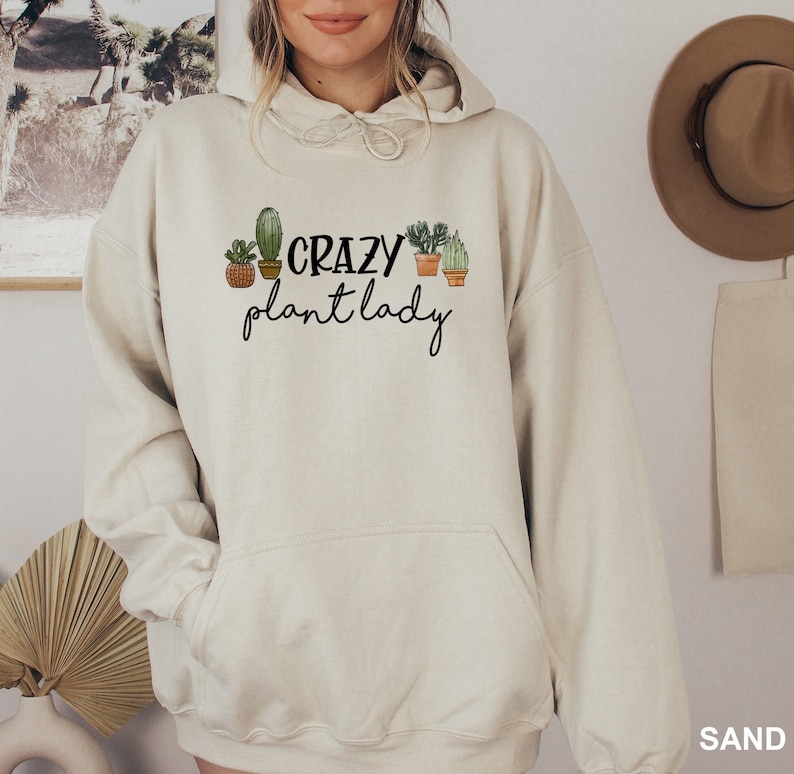Plant Lady Hoodie, Crazy Plant Lady Sweatshirt, Grandma Gift, Plant Lover Gift, Plant Mom Sweatshirt, Plant Mom Hoodie, Plant Gifts Women image 1