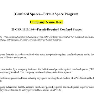 以下が含まれることがあります： 「Confined Spaces-Permit Space Program」と題されたドキュメントで、「Company Name Here」というテキストが黄色で強調表示されています。このドキュメントは、29 CFR 1910.146を参照し、範囲、目的、ポリシーなど、閉鎖空間の安全手順を概説しています。