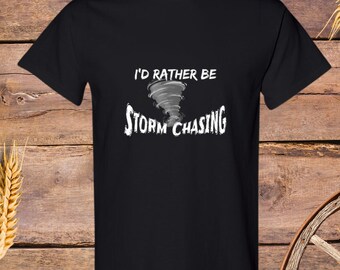 Ich würde eher Sturm jagen Shirt Wetter Shirt Tornado Shirt Geburtstag Geschenk