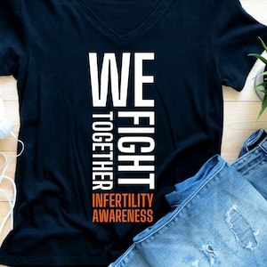 We Fight Together Infertility Awareness Pink Blue Orange Ribbon IVF Warrior Infertility Fighter Support Cricut svg png