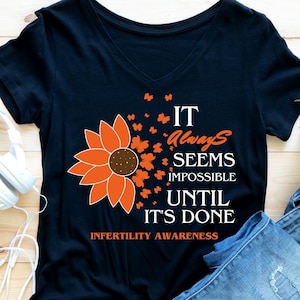 It Always Seems Impossible Until It’s Done Infertility Awareness Pink Blue Orange Ribbon IVF Warrior Infertility Support Cricut svg png