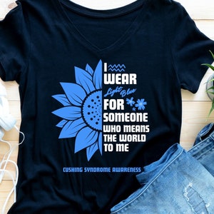 I Wear Light Blue For Someone Who Means The World To Me Cushing Syndrome Awareness Light Blue Ribbon Awareness cortisol Cricut svg png