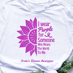 I Wear Purple For Someone Who Means The World To Me Crohn&#39;s Disease Awareness svg png