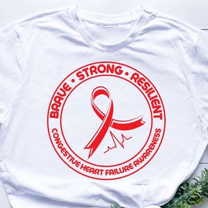 Brave Strong Resilient Congestive Heart Failure Awareness svg png