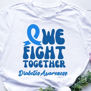 We Fight Together Diabetes Awareness Blue Ribbon Diabetes Awareness Diabetes Warrior Support Cricut svg png