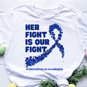 Her fight is our fight Hydrocephalus Awareness