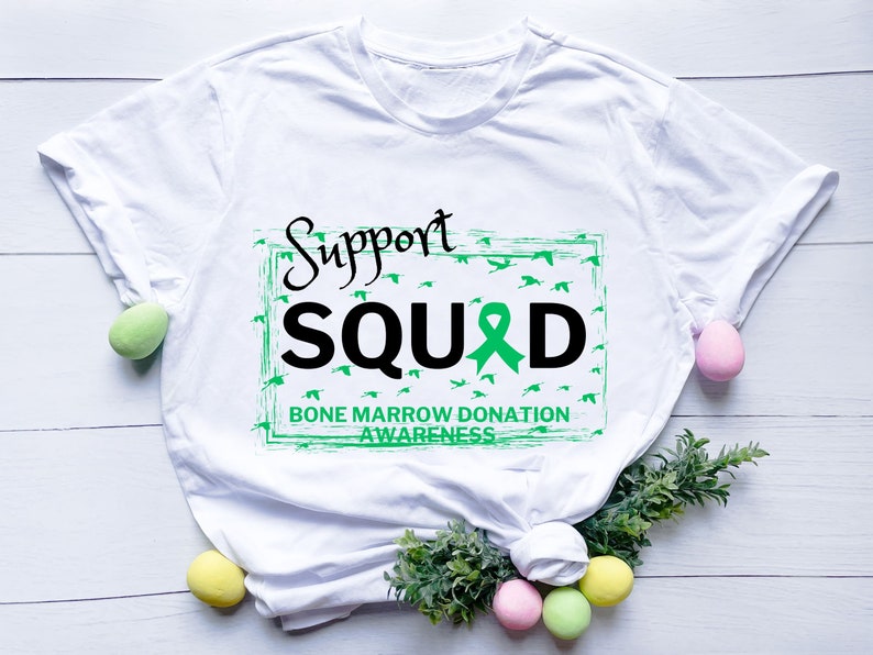 Support Squad Bone Marrow Donation Awareness Bone Marrow Transplant Svg ...