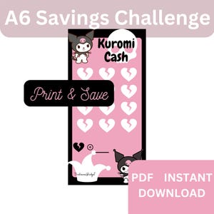 May include: A pink and black printable A6 savings challenge with a Kuromi character and the text "Kuromi Cash" and "Print & Save".