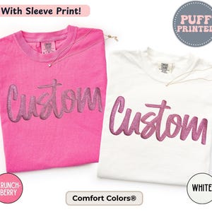 Matching Friend Shirts | Custom Puff Print Comfort Colors Tee | Sleeve Print | Personalized Group Shirts For Best Friends