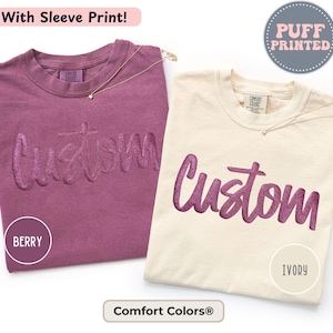 Custom Business Shirt | Personalized Puff Print Comfort Colors Tee | Sleeve Print | Custom Script Logo Shirt For Small Business Owners