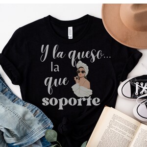 Y La Queso La Que Soporte PNG, La Queso Latina Tshirt, Playera Para