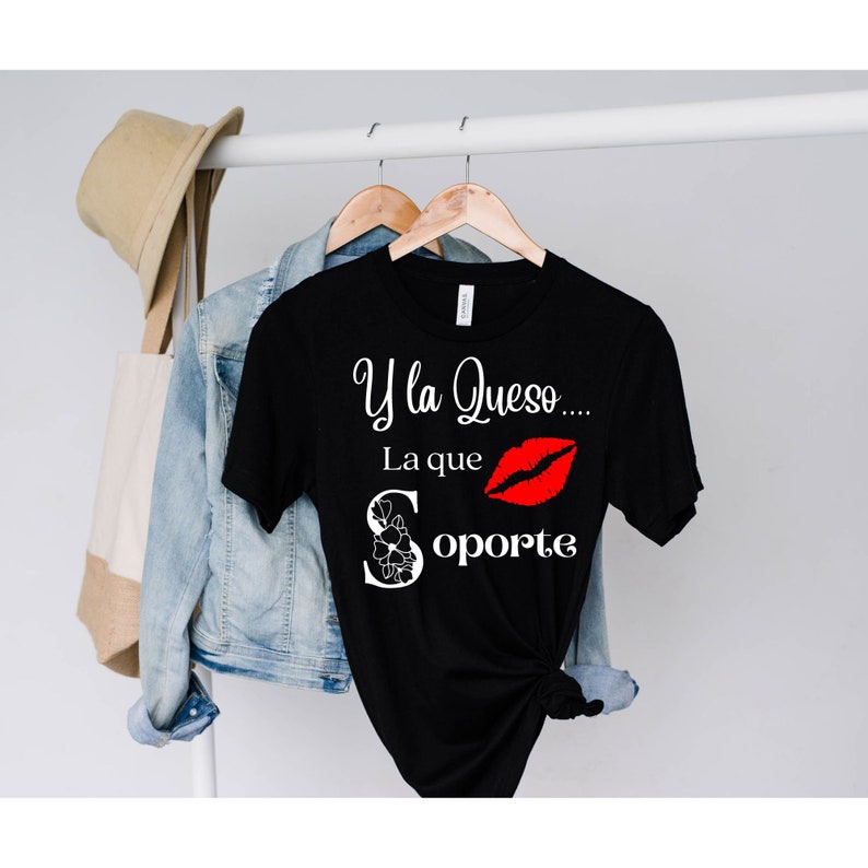 Y La Queso La Que Soporte SVG, La Queso Latina Shirt, Playera Para