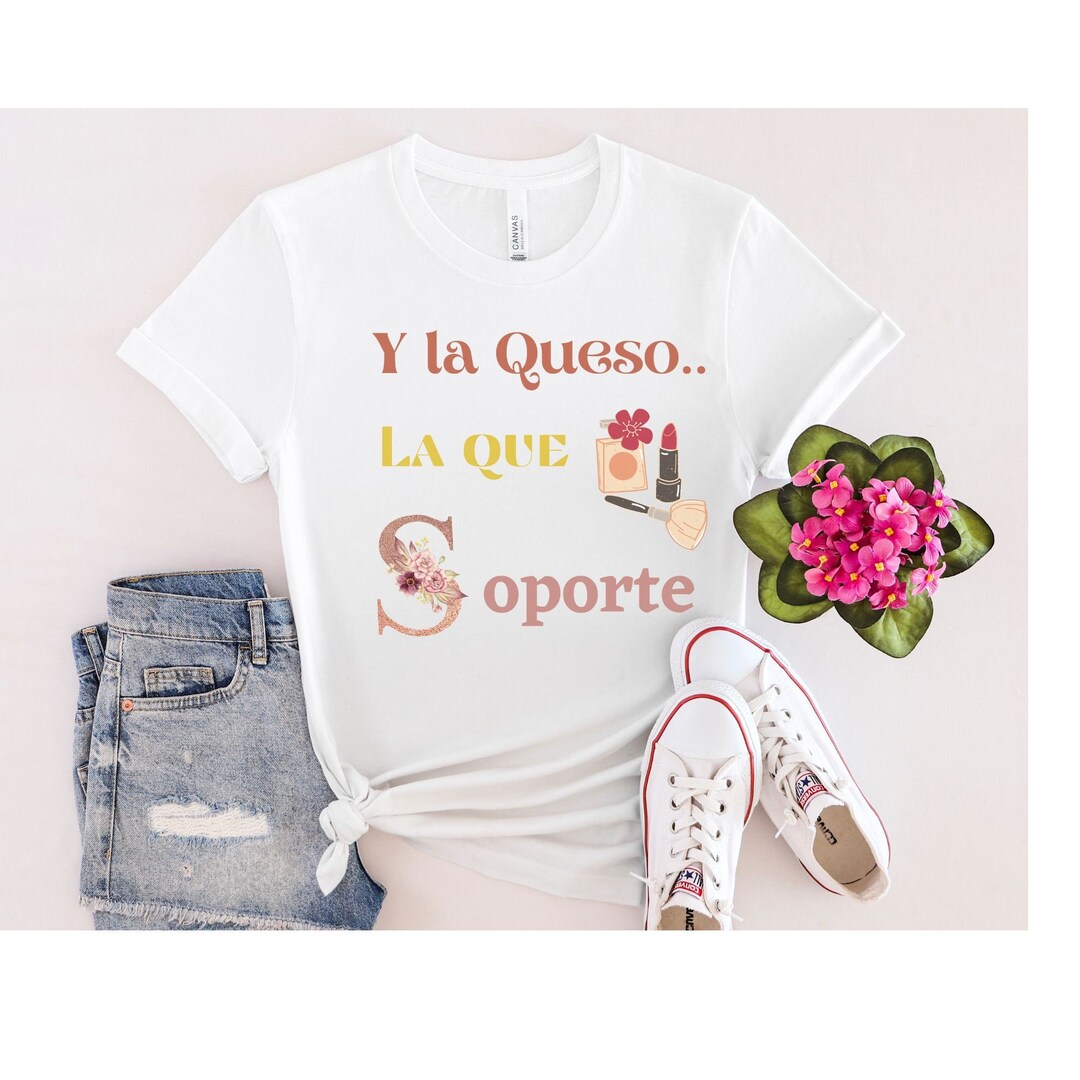 Y La Queso La Que Soporte SVG La Queso Latina Tshirt Etsy