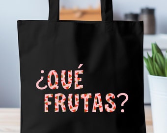 Que Frutas Tote, Foodie Tote Bag, Food Lovers, Funny Spanish Tote, Tote Bag For Food Lovers, Cute Bag, Unisex, Funny Tote Bag, Fruit Tote
