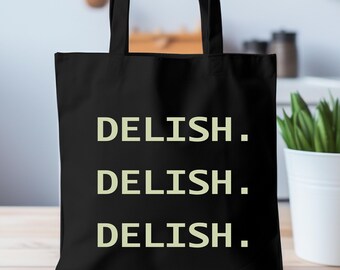 Delish Tote, Foodie Tote Bag, Food Lovers, Funny Spanish Tote, Tote Bag For Food Lovers, Cute Bag, Unisex, Funny Tote Bag, Delicious Tote