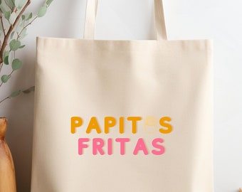 Papitas Fritas Tote, Foodie Tote Bag, Food Lovers, Funny Spanish Tote, French Fry Tote, French Fry Lover, Cute Bag, Unisex, Funny Tote Bag